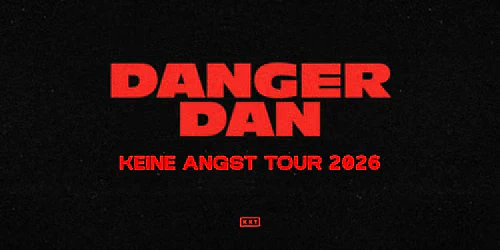 Danger Dan - Berlin - Tempodrom - ausverkauft!